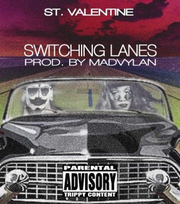 Listen to This.  ST. VALENTINE. ‘Switching Lanes.’