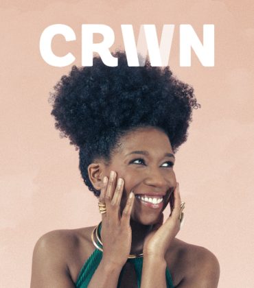 Get the First Issue of CRWNMAG.  Featuring Whitney White aka Naptural85.
